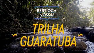 Bertioga Nossa Trilha Guaratuba  Turismo Social  Sesc SP [upl. by Ydrah]