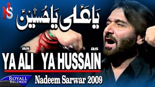 Nadeem Sarwar  Ya Ali Ya Hussain 2009 نديم سروار  يا علي يا حسين [upl. by Ettevets]