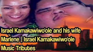 Israel Kamakawiwoole and his wife Marlene  Israel Kamakawiwoole Music Tributes [upl. by Tobey]