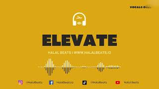 Elevate Nasheed Background Vocals only Soundtrack halalbeats [upl. by Memberg]