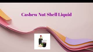 Cashew Nut Shell Oil [upl. by Debi671]