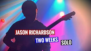 JASON RICHARDSON  Two Weeks Solo LONDON [upl. by Pirnot]