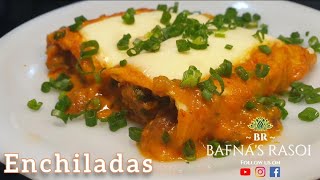 Vegetarian Enchiladas Recipe Mexican Cuisine  Ranchero SauceðŸ”¥ðŸ”¥  Bafnas Rasoi [upl. by Esiuol]