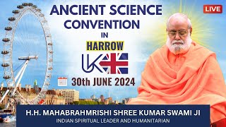 Harrow Samagam LIVE  Mahabrahmrishi Shree Kumar Swami Ji [upl. by Rebane985]