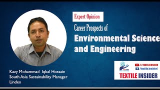 Career Prospects of Environmental Science amp Engineering।। Expert Opinion।। TEXTILE INSIDER 2019 [upl. by Shirleen925]