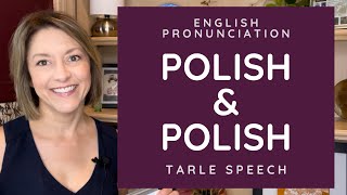 How to Pronounce POLISH amp POLISH  American English Heteronym Pronunciation Lesson [upl. by Tyrrell258]