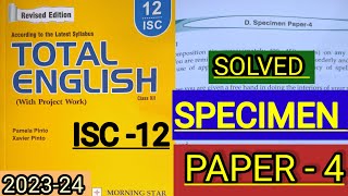 ISCXII Total English solution 202324 Solved Specimen paper4 of Class12  Total English ISC🔥 [upl. by Hazlett235]