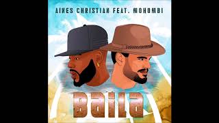 Aines Christian ft Mohombi  Baila [upl. by Lien]