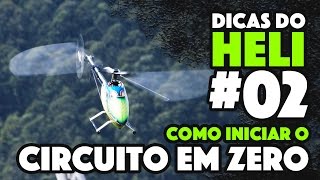 Dicas do Heli 02  Como iniciar o circuito em zero [upl. by Letney]