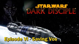 Star Wars Dark Disciple  Episode 6  Saving Vos [upl. by Ylrae38]