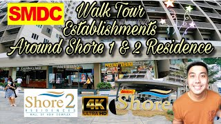 SMDC Shore 1 amp Shore 2 Residences Establishments Walk Tour SMDC shoreresidences shore2residences [upl. by Tia944]