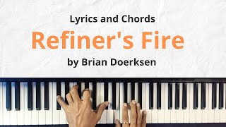 Refiners Fire by Brian Doerksen Lyrics and Chords [upl. by Wiburg]