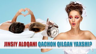 JINSIY ALOQANI QACHON QILGAN YAXSHI [upl. by Slrahc]