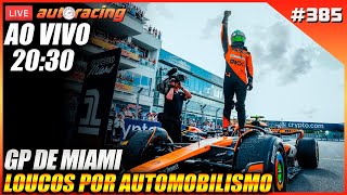 GP DE MIAMI  Loucos por Automobilismo 385 F [upl. by Nodnek664]