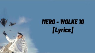 Mero  Wolke 10 [upl. by Koran459]