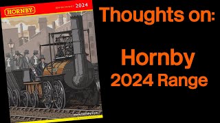 Lets talk about The Hornby 2024 Range Announcement [upl. by Wira]