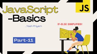 Conditional Logic in JavaScript  IfElse Simplified  Pt11  Webmasters [upl. by Ahseer]