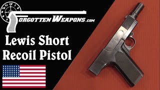 Lewis Short Recoil 45ACP Prototype Pistol [upl. by Eniluj703]