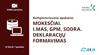 Kompiuterizuota apskaita Mokesčiai IMAS GPM SODRA Deklaracijų formavimas [upl. by Akinimod]