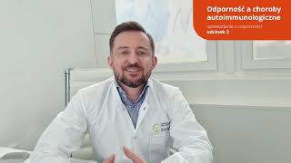 Odporność a choroby autoimmunologiczne  odcinek 2 [upl. by Bjork896]