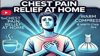 Chest Pain Relief at Home 🏠💓 Simple Remedies for Quick Comfortquot [upl. by Nodlehs800]