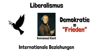 Liberalismus  Internationale Beziehungen  einfach erklärt amp Kritik [upl. by Croteau329]