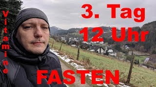 3 Tag 12 Uhr  Fasten  noch 7 Tage  Vitamine [upl. by Enilekaj]