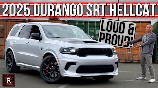 The 2025 Dodge Durango SRT Hellcat Is An Obnoxious SUV With Charming Muscle Car Vibes [upl. by Faden]