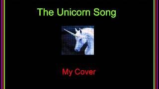 THE UNICORN SONG cover [upl. by Maples140]