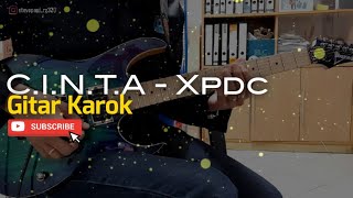 CINTA  XPDC  Gitar Karok  Cover by Steve Paul [upl. by Adnohsak]