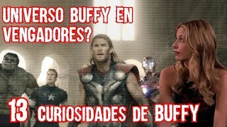 Buffy en Vengadores 13 Curiosidades de la Cazavampiros Boser Geek [upl. by Rabush]