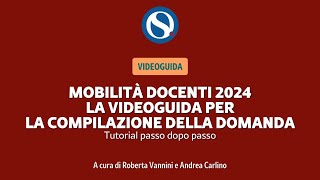 VIDEO TUTORIAL  Mobilità docenti 2024 come fare la domanda passo dopo passo [upl. by Gipsy]