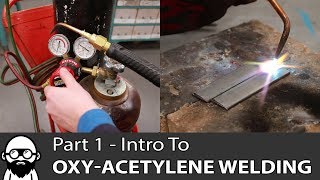 Intro to OxyAcetylene Welding  Part 1 [upl. by Ennayram713]