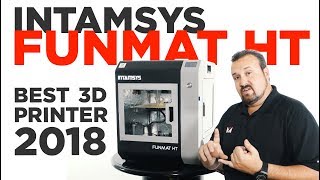 INTAMSYS Funmat HT  Best Industrial PEEK amp ULTEM™ 3D Printer 2018 [upl. by Ares]