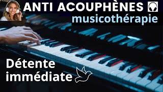 Anti Acouphènes Musicothérapie Piano Détente Immédiate [upl. by Atteirneh418]