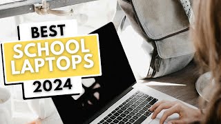 The NEW Top 5 School Laptops in 2024 [upl. by Essex]