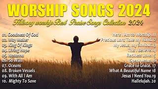 Worship Songs 2024  Hillsong Worship Best Praise Songs Collection 2024 [upl. by Dinny441]