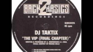 DJ Taktix  The VIP Final Chapter [upl. by Yvor148]