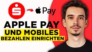 Apple Pay Sparkasse Einrichten 2024  Mobiles Bezahlen Sparkasse iPhone Einrichten [upl. by Euton]