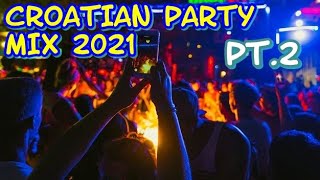 CROATIAN PARTY MIX 20212020  part 2 MIX HRVATSKE ZABAVNE GLAZBE 20212020 NAJBOLJI ZABAVNI HITOVI [upl. by Cristie836]