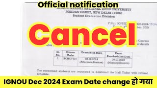 Urgent Notice IGNOU December 2024 Exam Paper Cancel ❌ हो गया New Datesheet  New Hall Ticket [upl. by Ahseikan371]