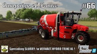 Spreading SLURRY with VERVAET HYDRO TRIKE XL   66 CAMPAIGN OF FRANCE  FS22  Playstation 5 [upl. by Tebor]