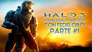 Fedelobo Juega Halo 3  Parte 1 [upl. by Nanreik389]