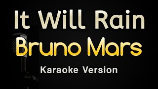 It Will Rain  Bruno Mars Karaoke Songs With Lyrics  Original Key [upl. by Eric]