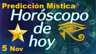 Horoscopo de Hoy 5 de Noviembre 2024  Prediccion Mistica [upl. by Trevar]