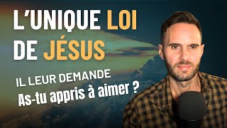 LUnique Loi de Jésus  « Astu Appris à Aimer  » [upl. by Cinemod]