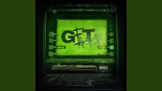 GET  ft Gucci Mane [upl. by Mccutcheon]