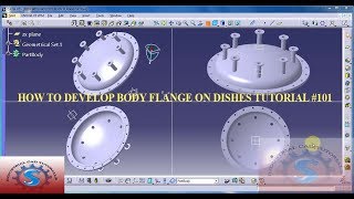 HOW TO DEVELOP A BODY FLANGE FOR TORISPHERICAL  ELLIPSOIDAL DISHES 3D IN CATIA TUTORIAL 101 [upl. by Annua]