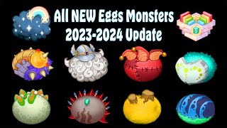 All NEW Eggs Monsters 20232024 Update  My Singing Monsters Common Rare amp Epic [upl. by Bradski688]