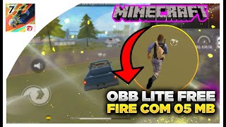 😱🔥OBB LITE FREE FIRE COM 05 MB  GRÁFICO DE MINECRAFT ATUALIZADO 2024 [upl. by Drugge]